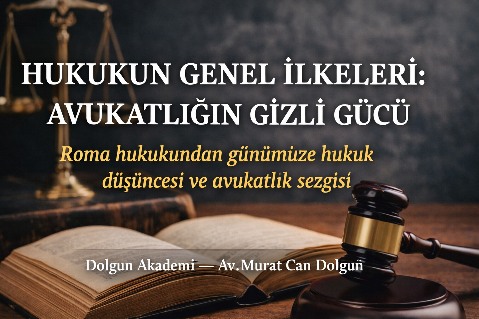 Doç. Dr. Abdurrahman Savaş’ın Hukukun Genel İlkeleri Kitabı Üzerine Notlar, Yazar: Av. Murat Can Dolğun