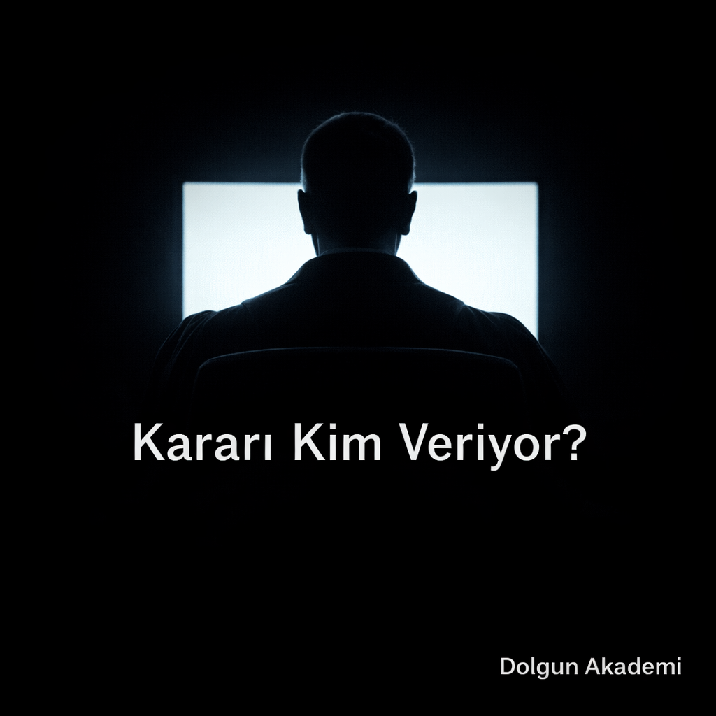 KARARI KİM VERİYOR ?